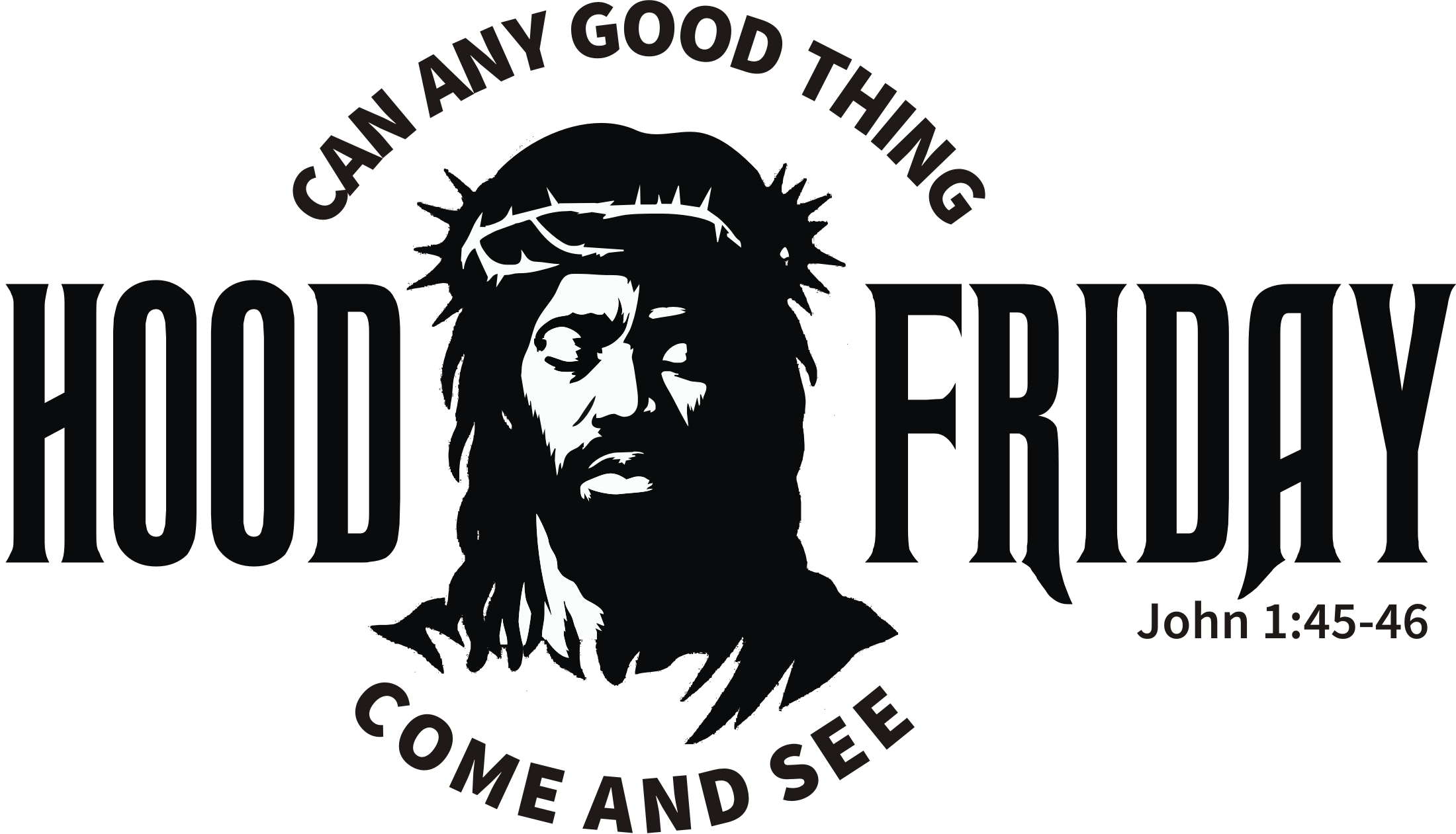 HoodFriday Logo - Can Any Good Thing Come And See
